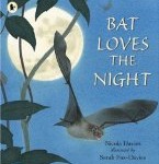 Bat Loves the Night ,Nicola Davies and Sarah Fox-Davies