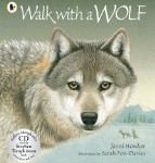 Walk with a Wolf Janni Howker and Sarah Fox-Davies